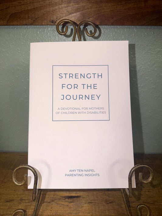 Strength for the Journey: A Devotional for Mothers of Children with Disabilities